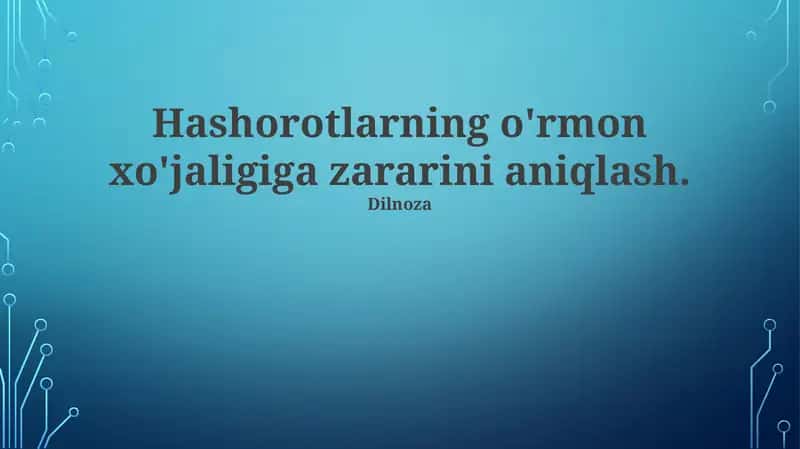 Hashorotlarning o'rmon xo'jaligiga zararini aniqlash 1