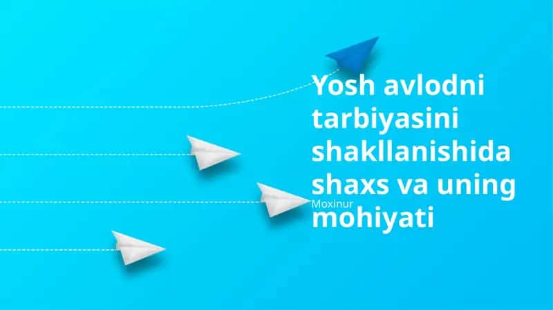 Yosh Avlod Tarbiyasining Shakillanishi 1