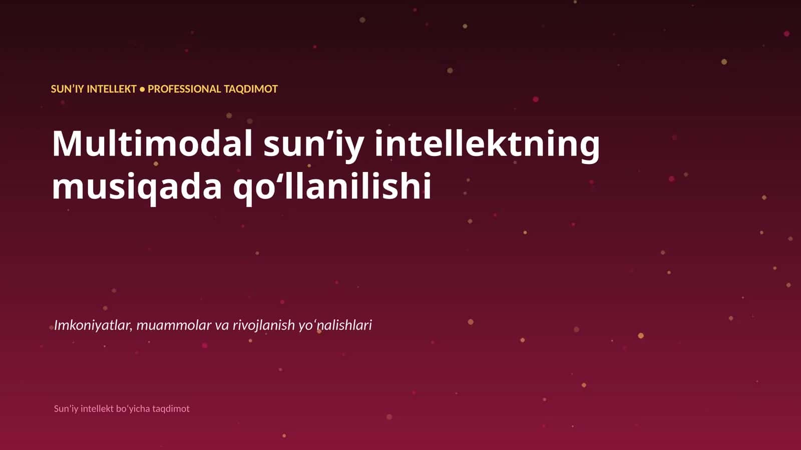 Multimodal sunʼiy intellekt taqdimoti 1