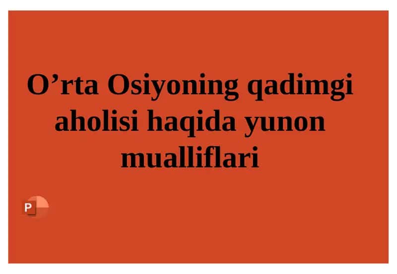 O’rta Osiyoning qadimgi aholisi haqida Yunon mualliflari 1