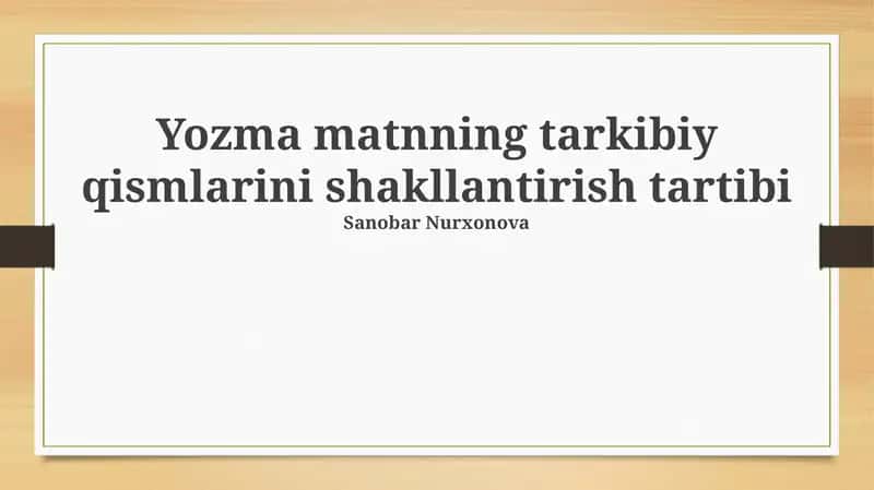 Yozma matnning tarkibiy qismlarini shakllantirish tartibi 1