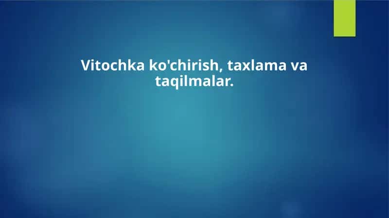 Vitochka ko'chirish, taxlama va taqilmalar. 1
