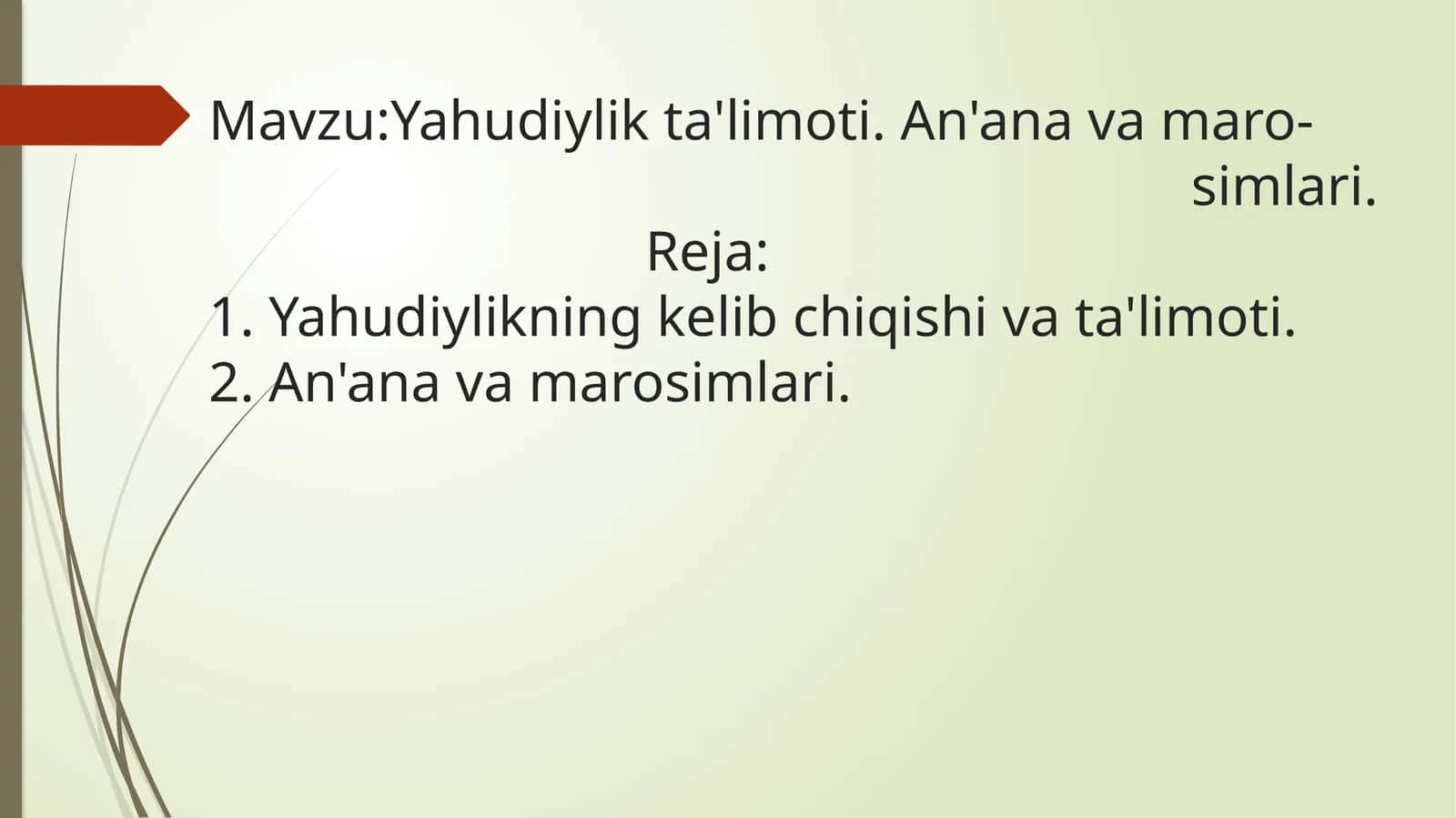 Yahudiylik ta'limoti. An'ana va marosimlari 1