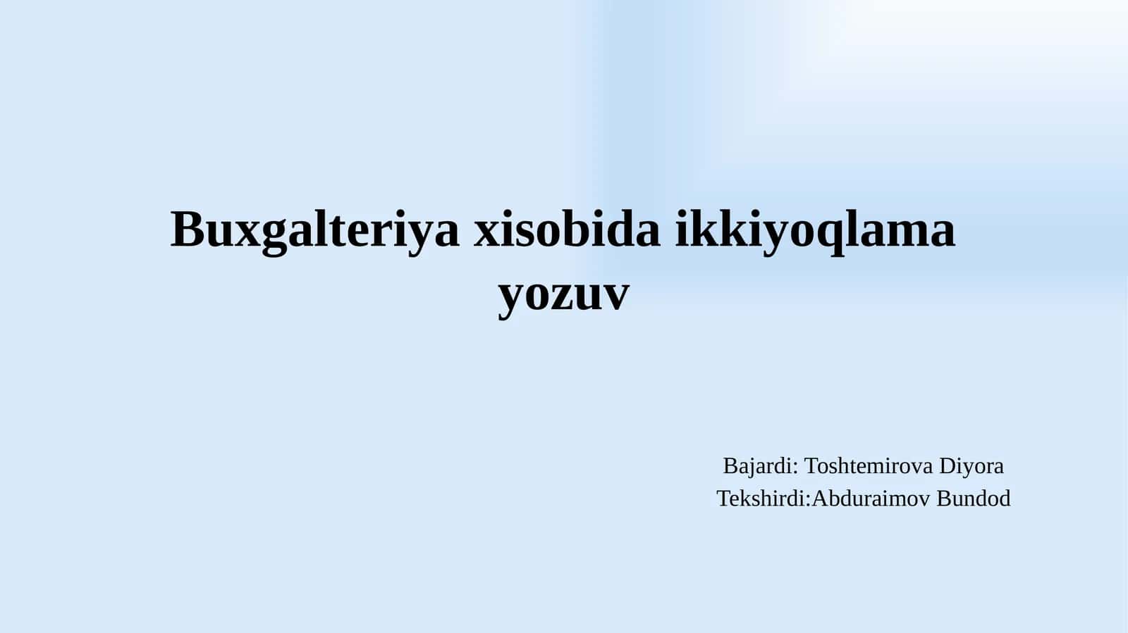 Buxgalteriya xisobida ikkiyoqlama yozuv pptx 1