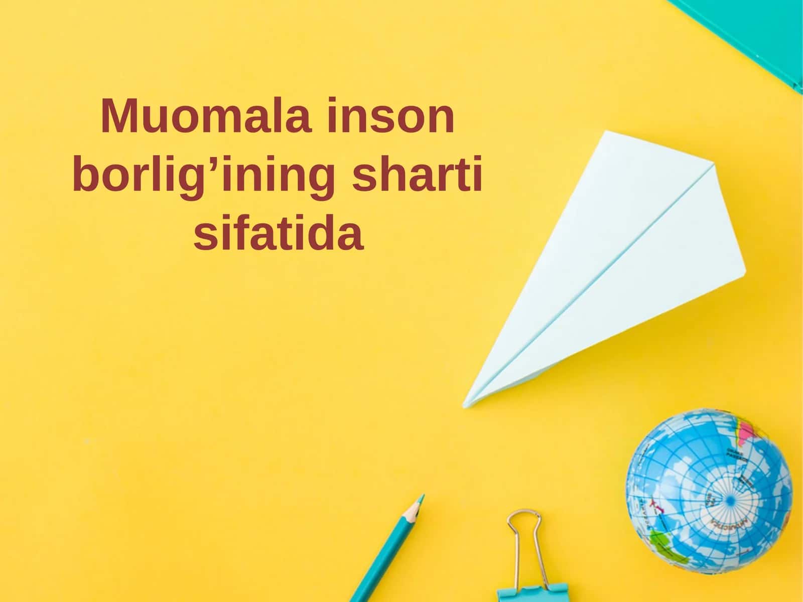Muomala inson borlig’ining sharti sifatida 1