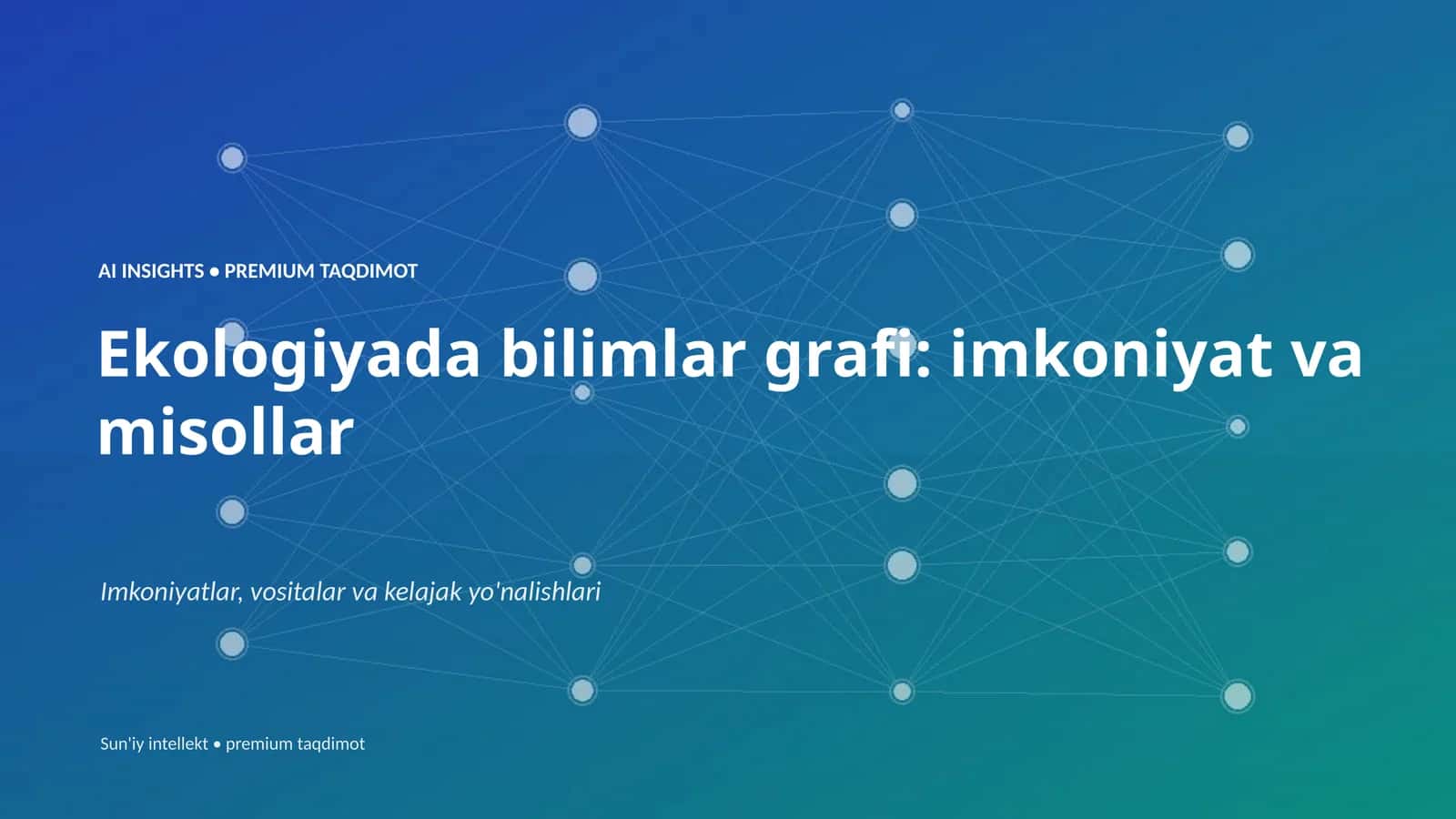 Ekologiyada bilimlar grafi: imkoniyat va misollar 1