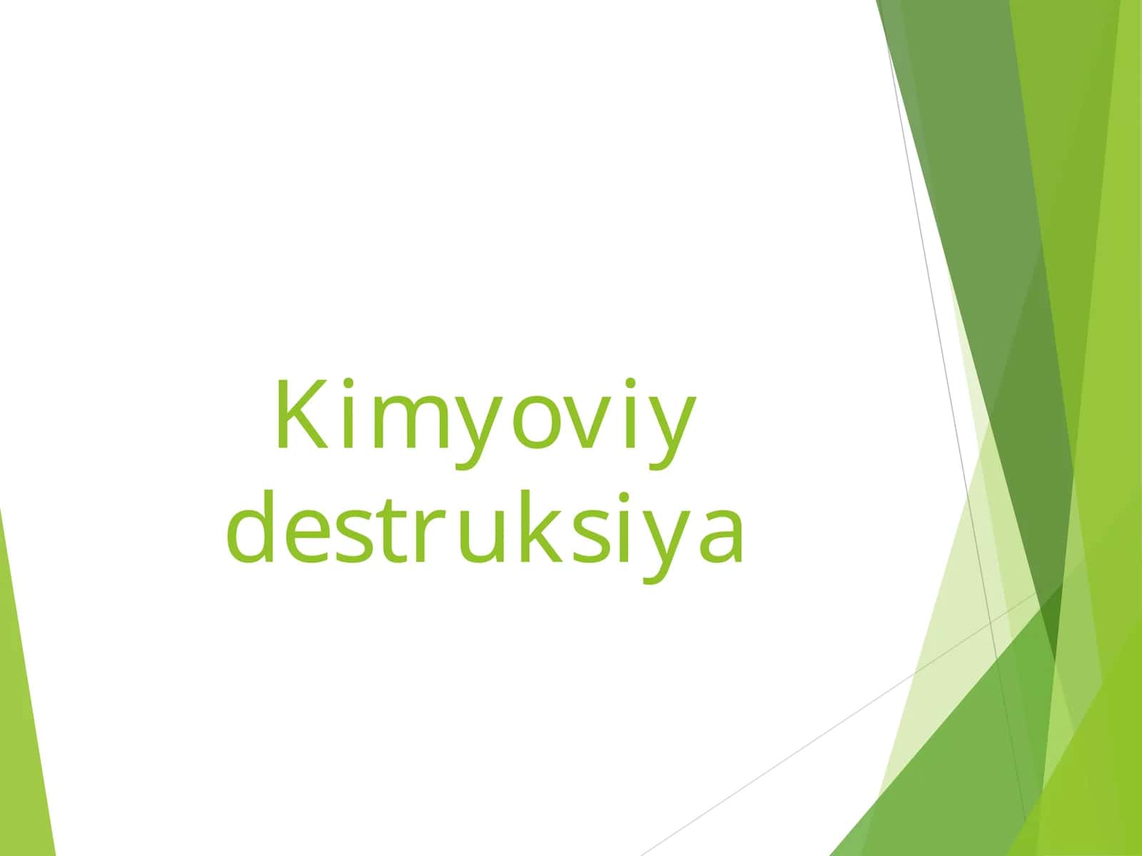 Kimyoviy destruksiya 1