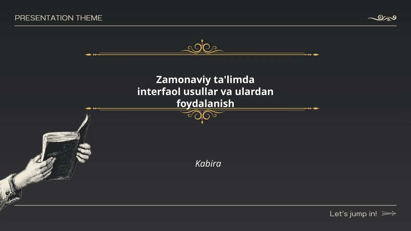 Zamonaviy ta'limda interfaol usullar va ulardan foydalanish Kabira 1
