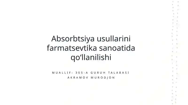 Absorbtsiya usullarini farmatsevtika sanoatida qo‘llanilishi
