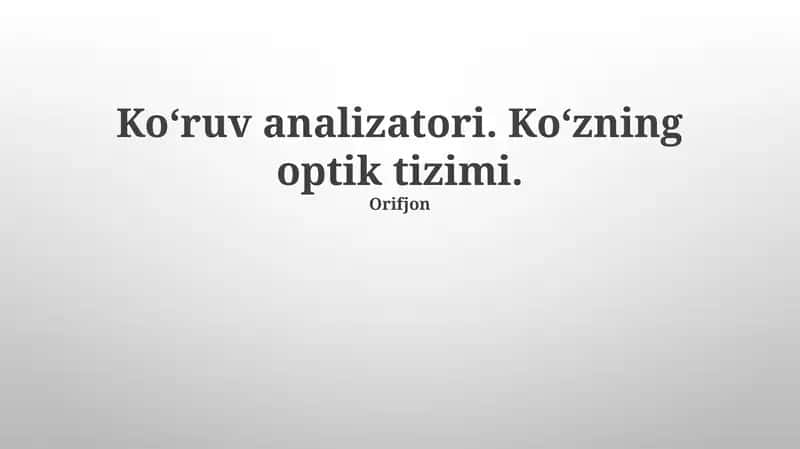 Koʻruv analizatori. Koʻzning optik tizimi 1