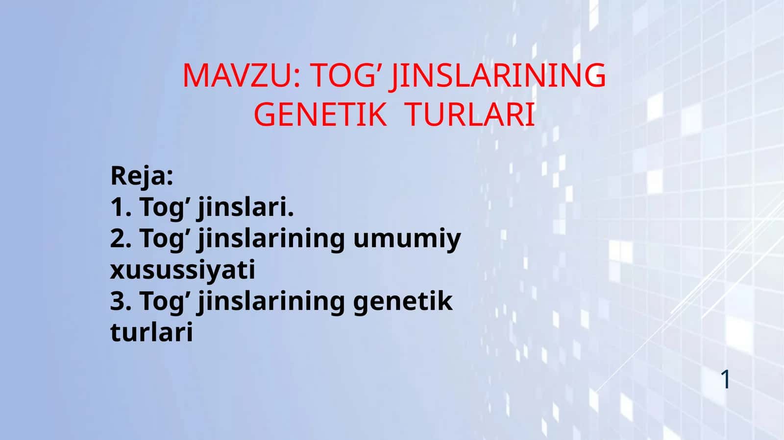 Tog’ jinslarining genetik  turlari 1