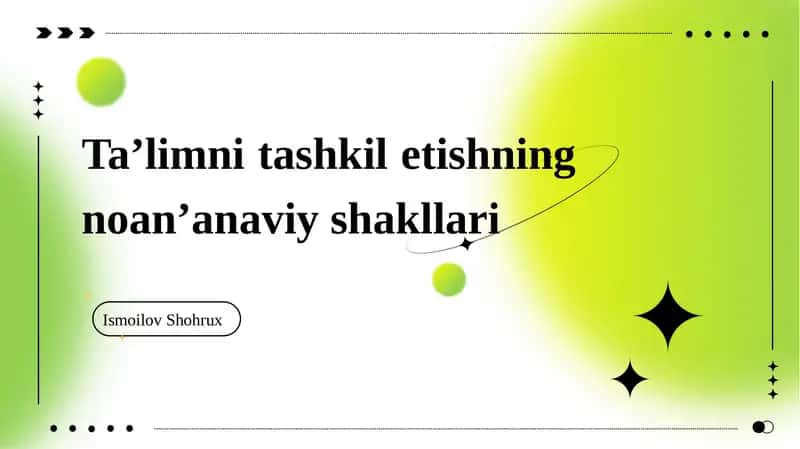 Ta’limni  tashkil etishning  noan’anaviy  shakllari 1