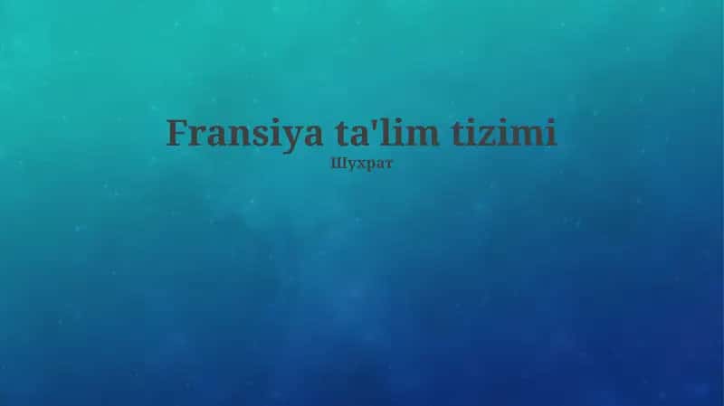 Fransiya ta'lim tizimi 1