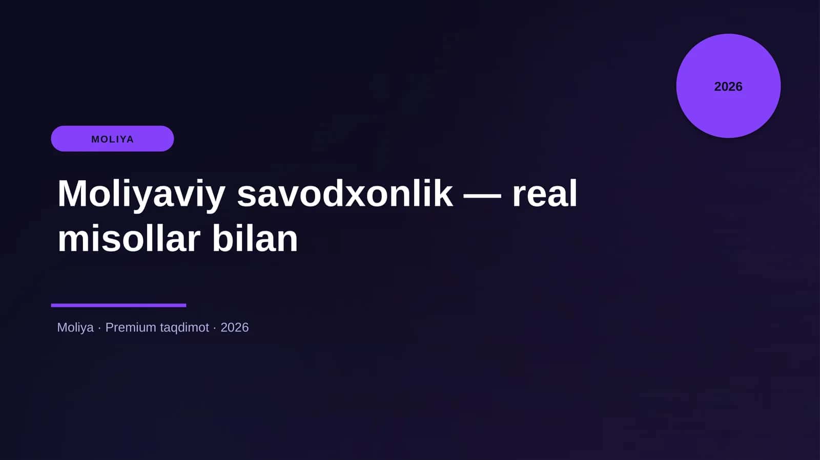 Moliyaviy savodxonlik — real misollar bilan 1