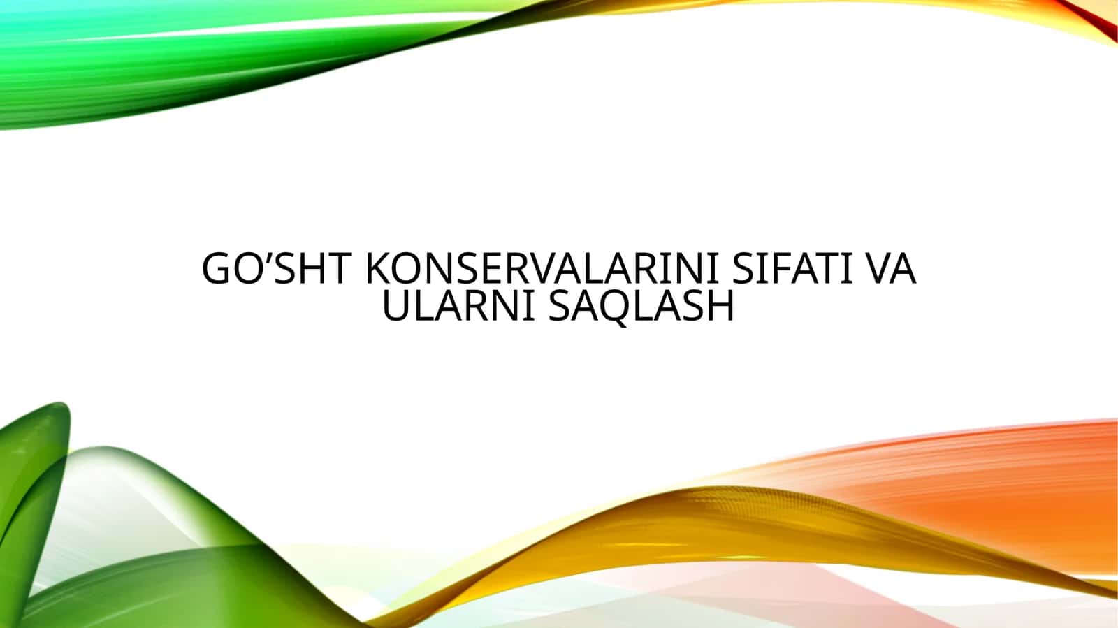 Go’sht konservalarini sifati va ularni saqlash 1