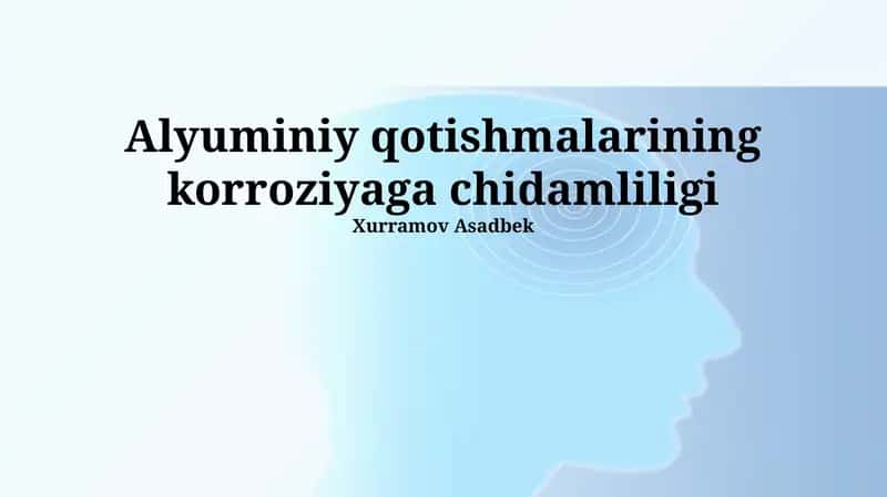 Alyuminiy qotishmalarining korroziyaga chidamliligi 1