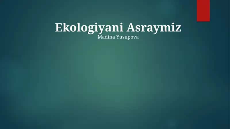 Ekologiyani Asraymiz 1