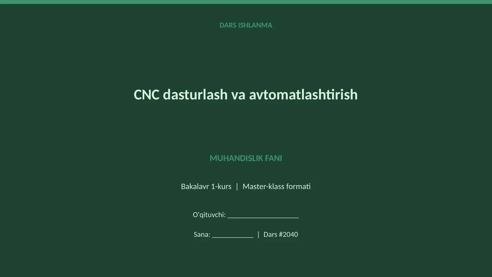 CNC dasturlash va avtomatlashtirish 1