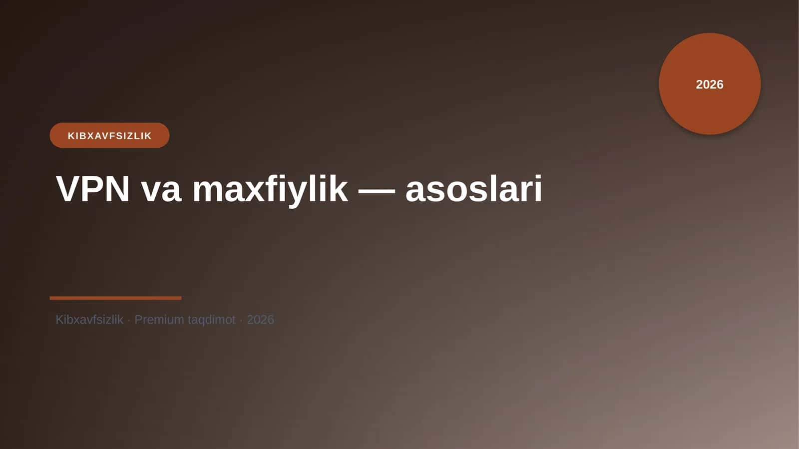 VPN va maxfiylik — asoslari 1