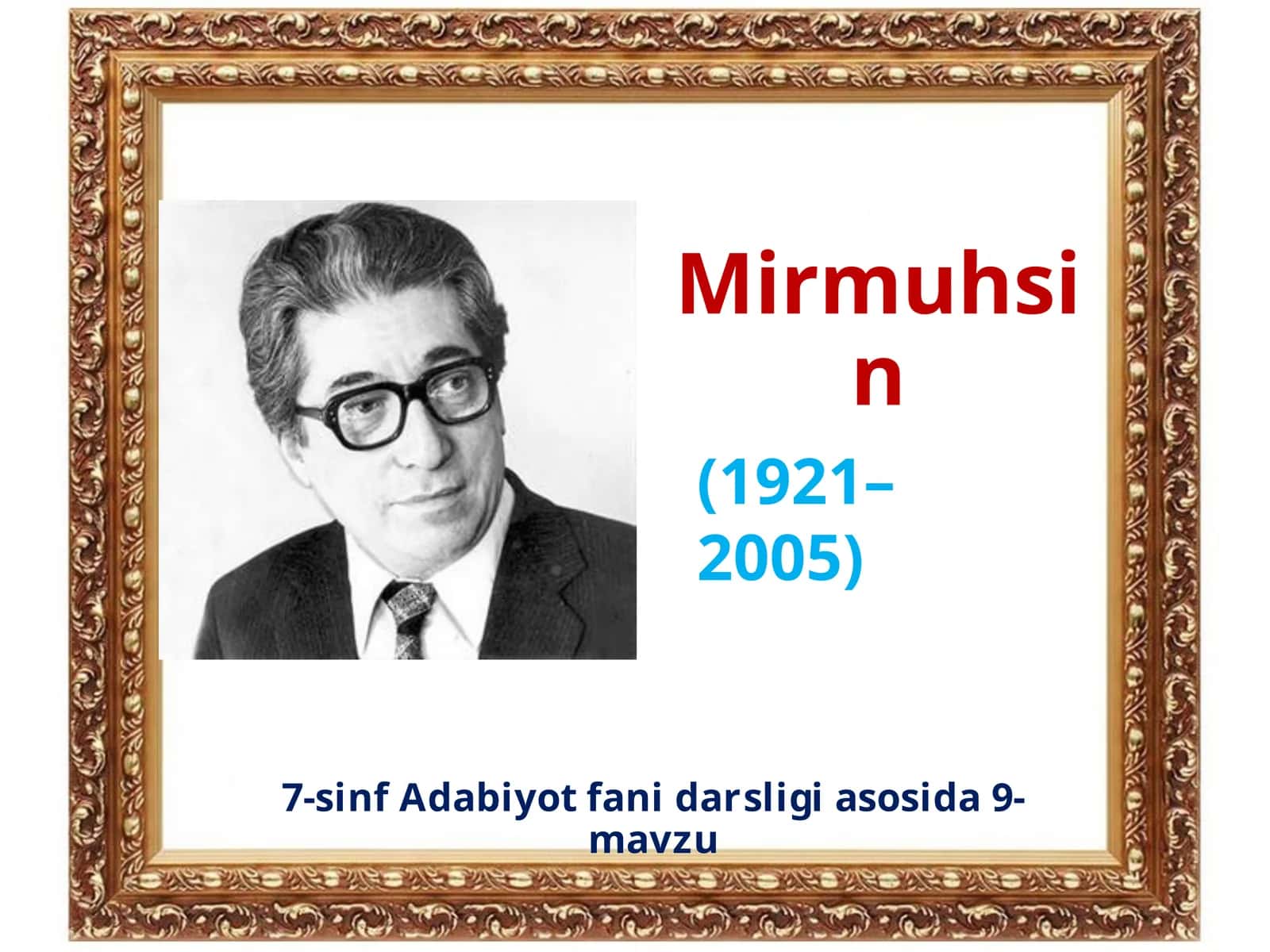 7-sinf Adabiyot fanidan Mirmuhsin hayoti va ijodi dars taqdimoti 1