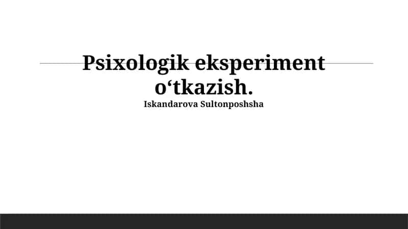 Psixologik eksperiment oʻtkazish 1