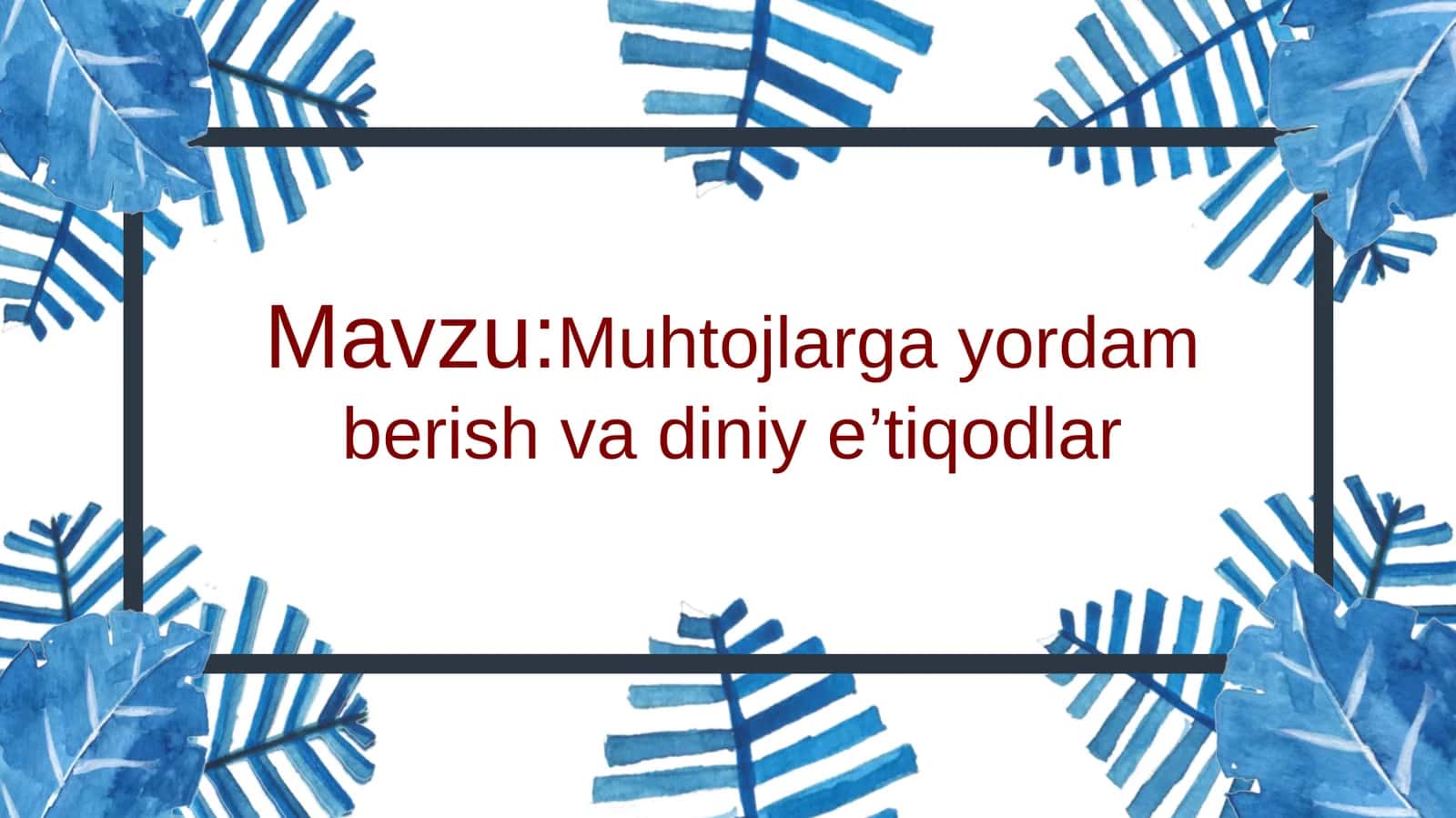 Muhtojlarga yordam berish va diniy e’tiqodlar 1