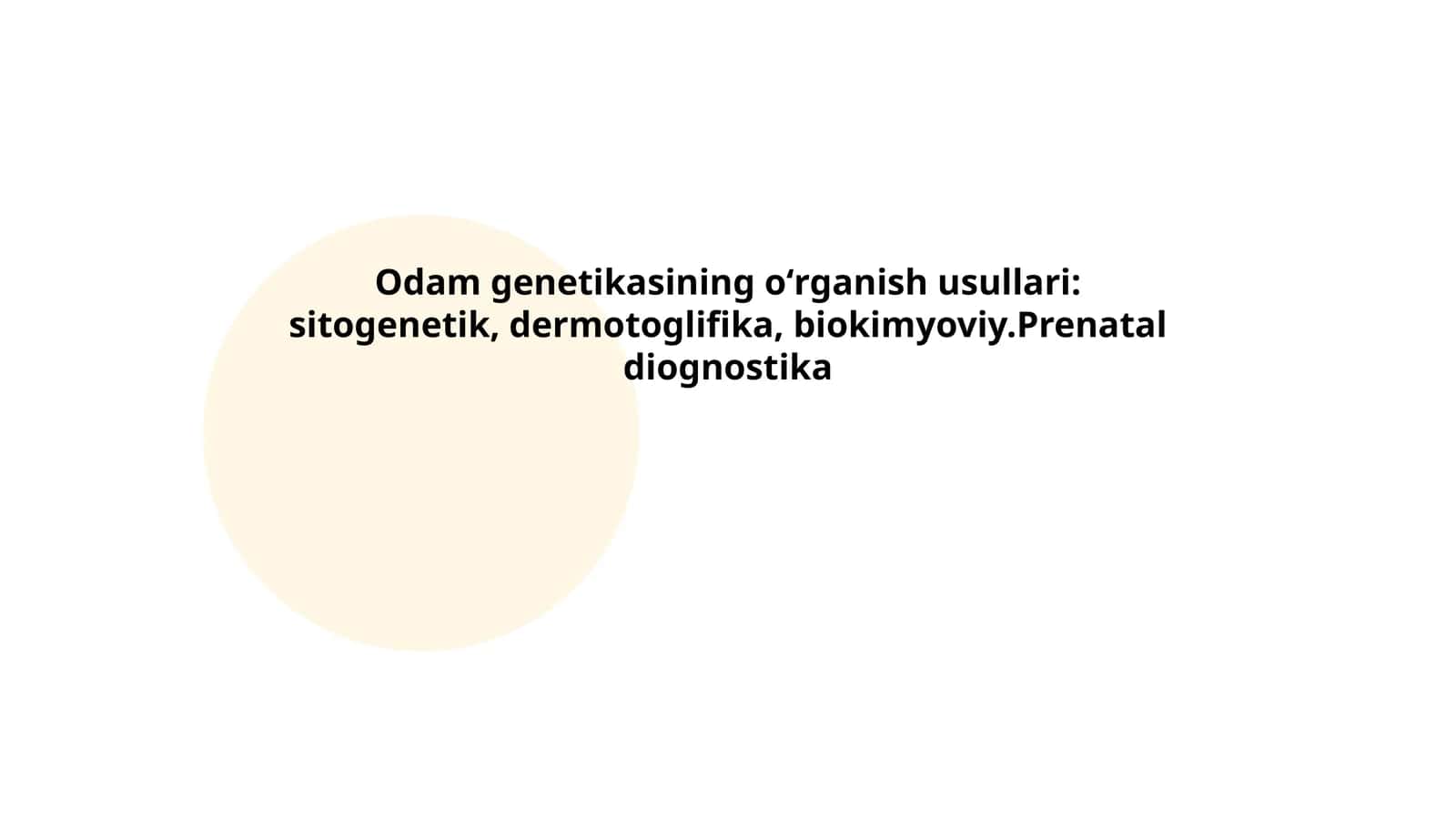 Odam genetikasining oʻrganish usullari 1