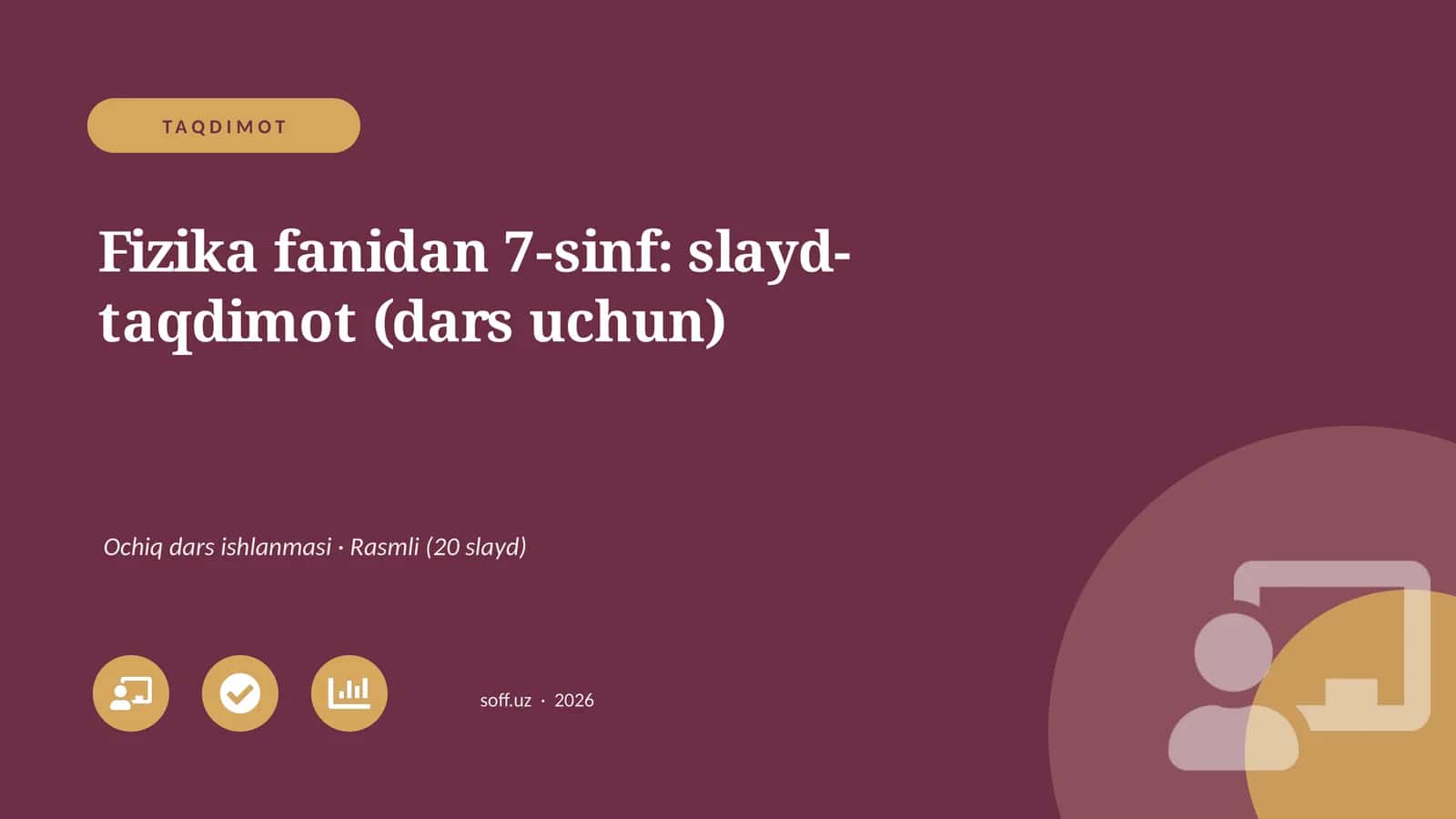 Fizika fanidan 7-sinf: slayd-taqdimot (dars uchun) 1