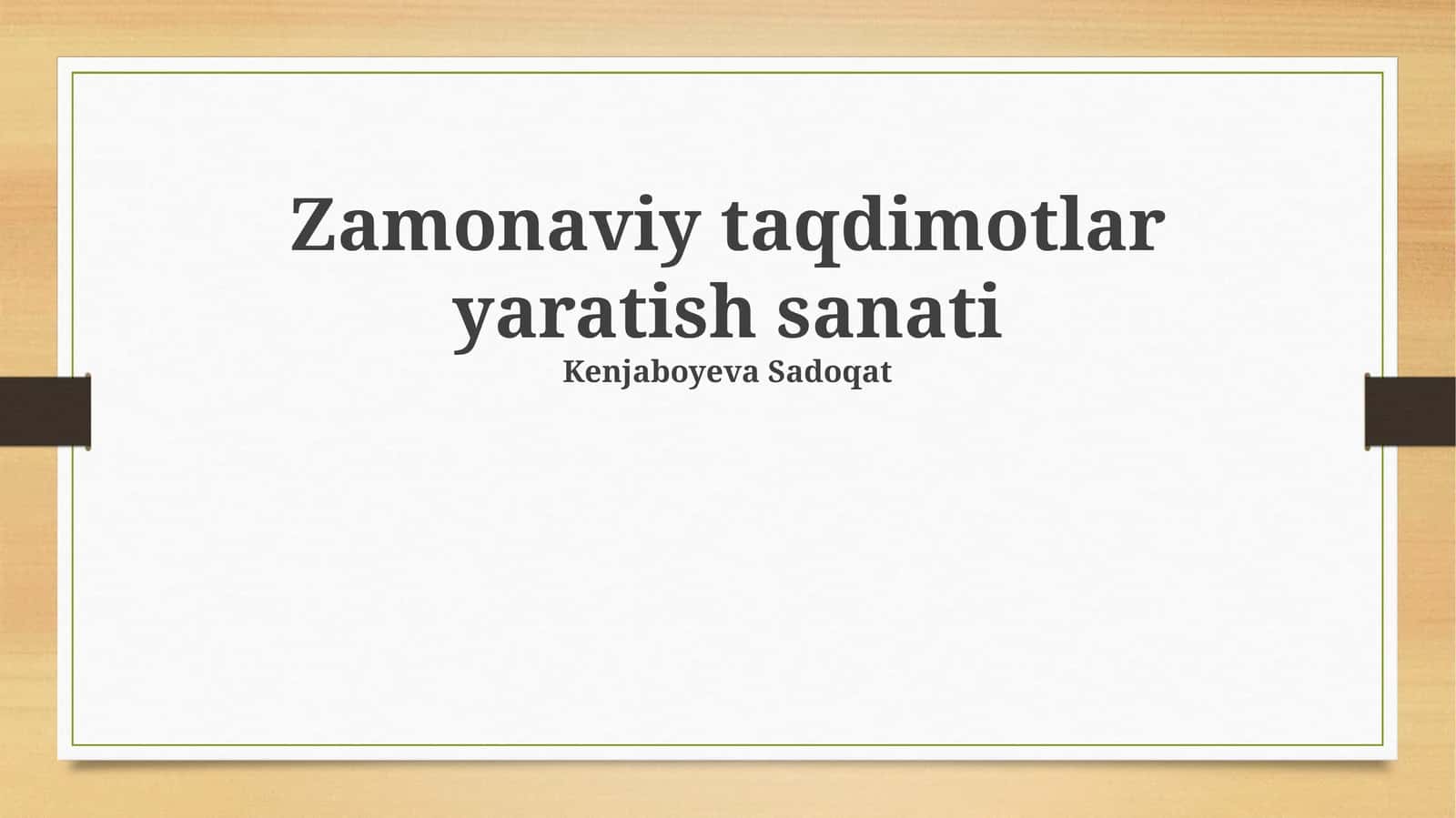 Zamonaviy taqdimotlar yaratish sanati 1