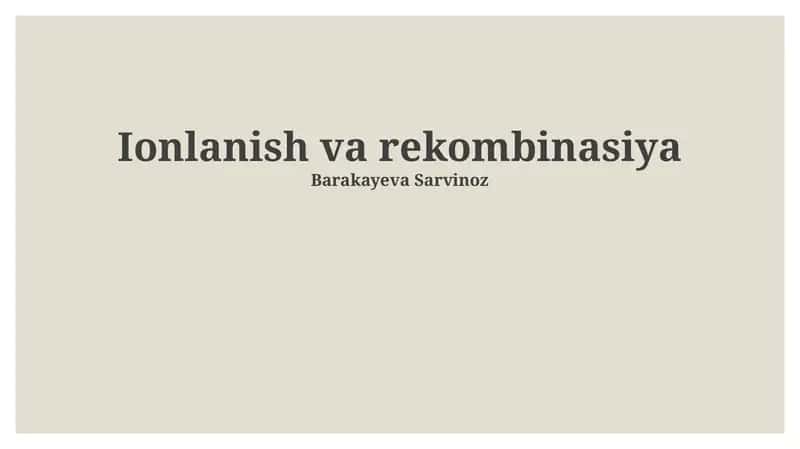 Ionlanish va rekombinasiya 1