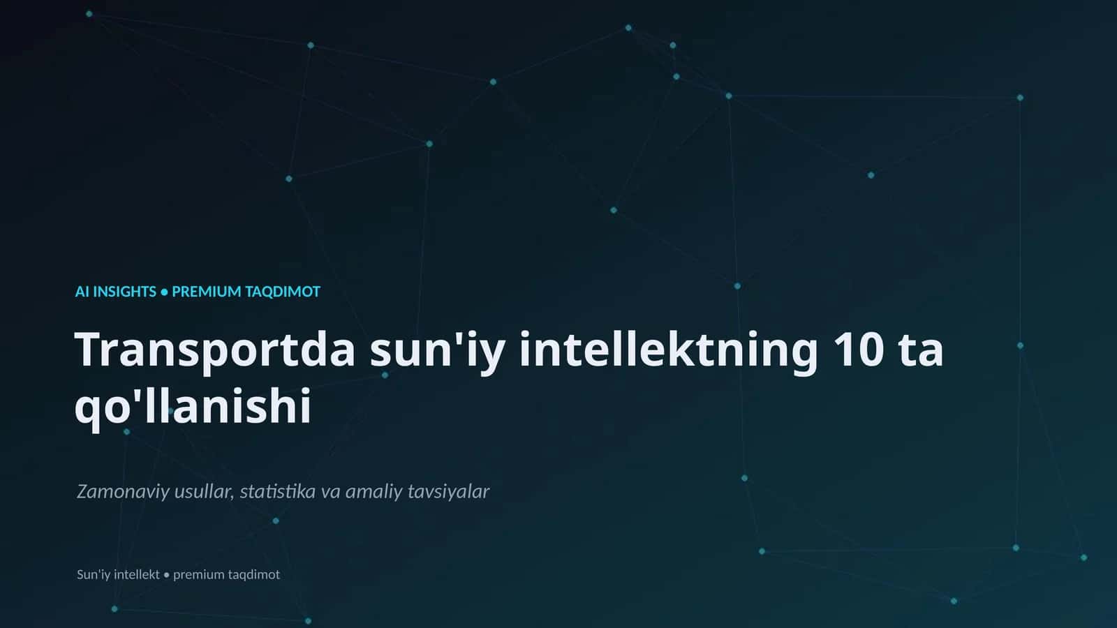 Transportda sun'iy intellektning 10 ta qo'llanishi 1