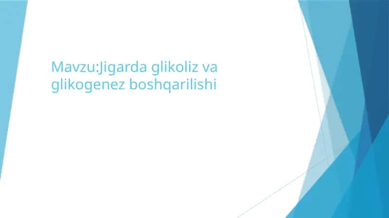 Jigarda glikoliz va glikogenez boshqarilishi 1