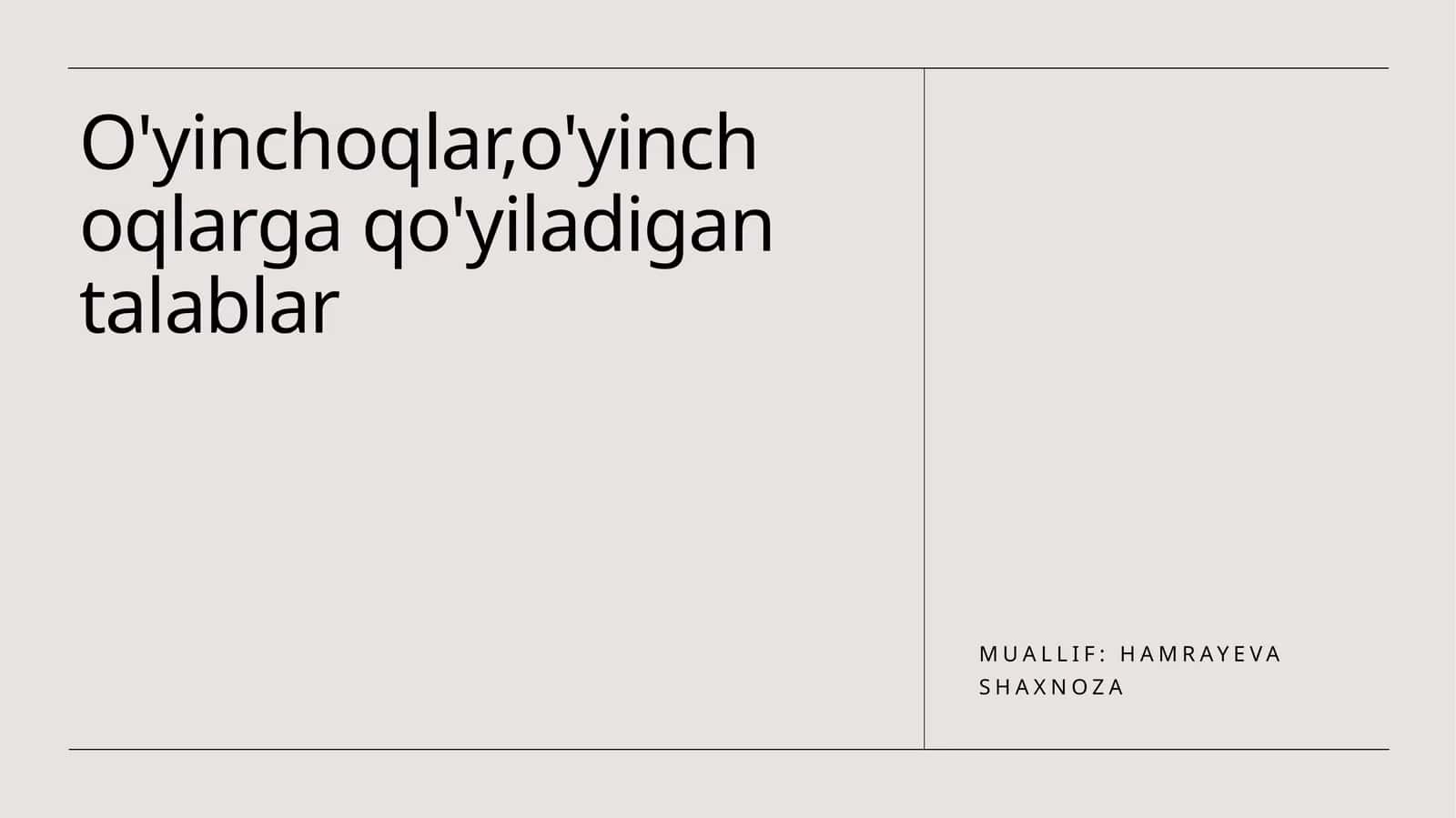 O'yinchoqlar,o'yinchoqlarga qo'yiladigan talablar 1