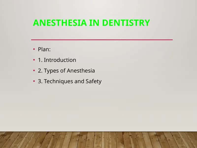 Anesthesia in Dentistry 1