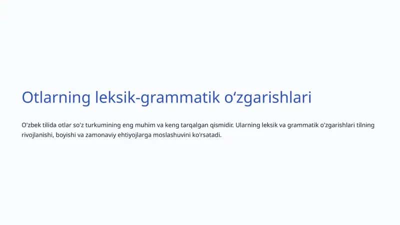 Otlarning leksik-grammatik oʻzgarishlari 1