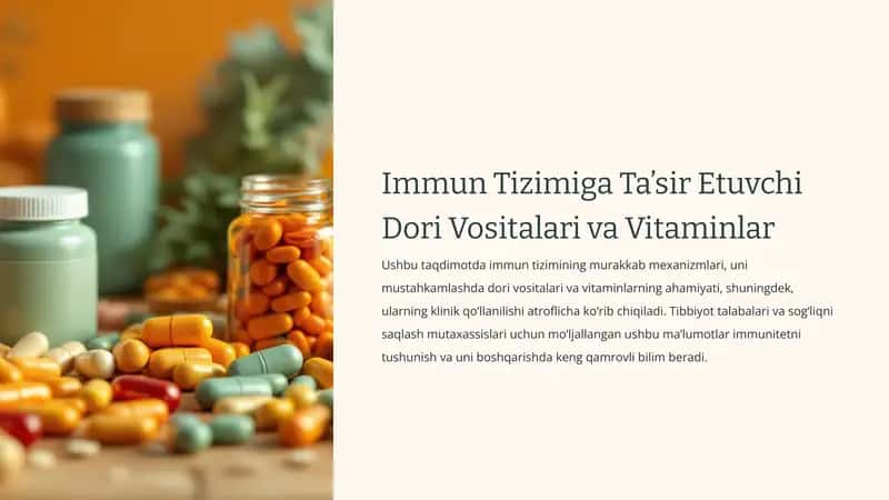 Immun Tizimiga Ta’sir Etuvchi Dori Vositalari va Vitaminlar 1