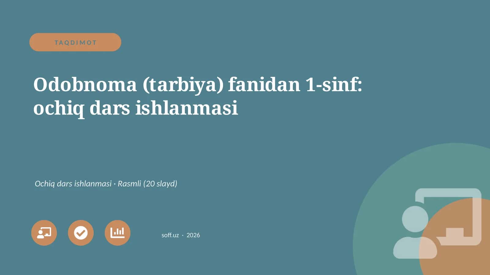 Odobnoma (tarbiya) fanidan 1-sinf: ochiq dars ishlanmasi 1