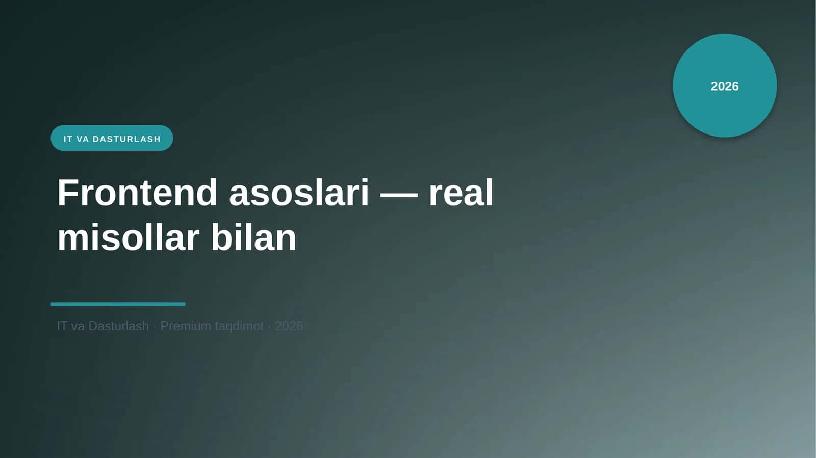 Frontend asoslari — real misollar bilan 1