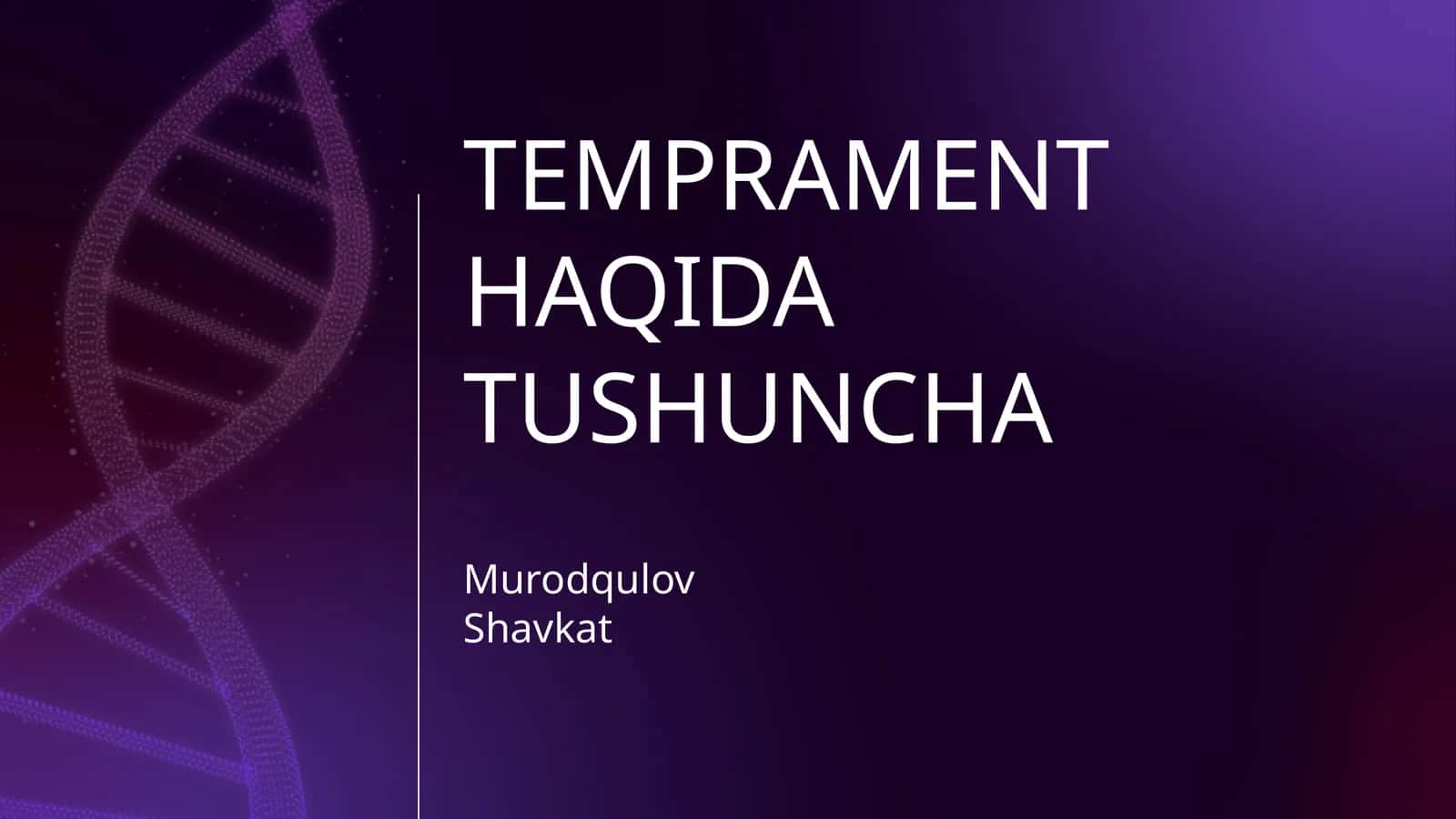 TEMPRAMENT HAQIDA TUSHUNCHA 1