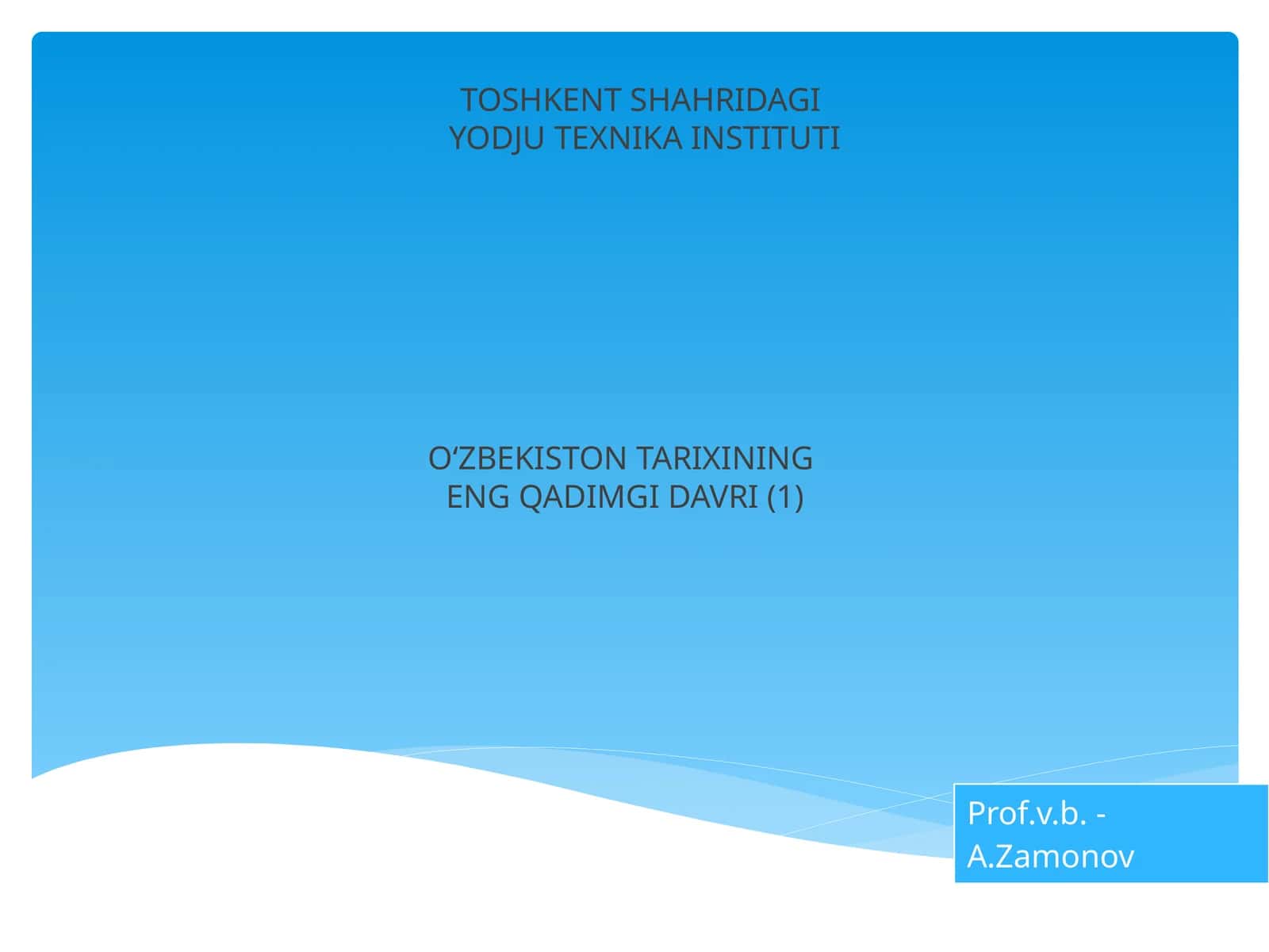 O‘ZBEKISTON TARIXINING ENG QADIMGI DAVRI (1) 1