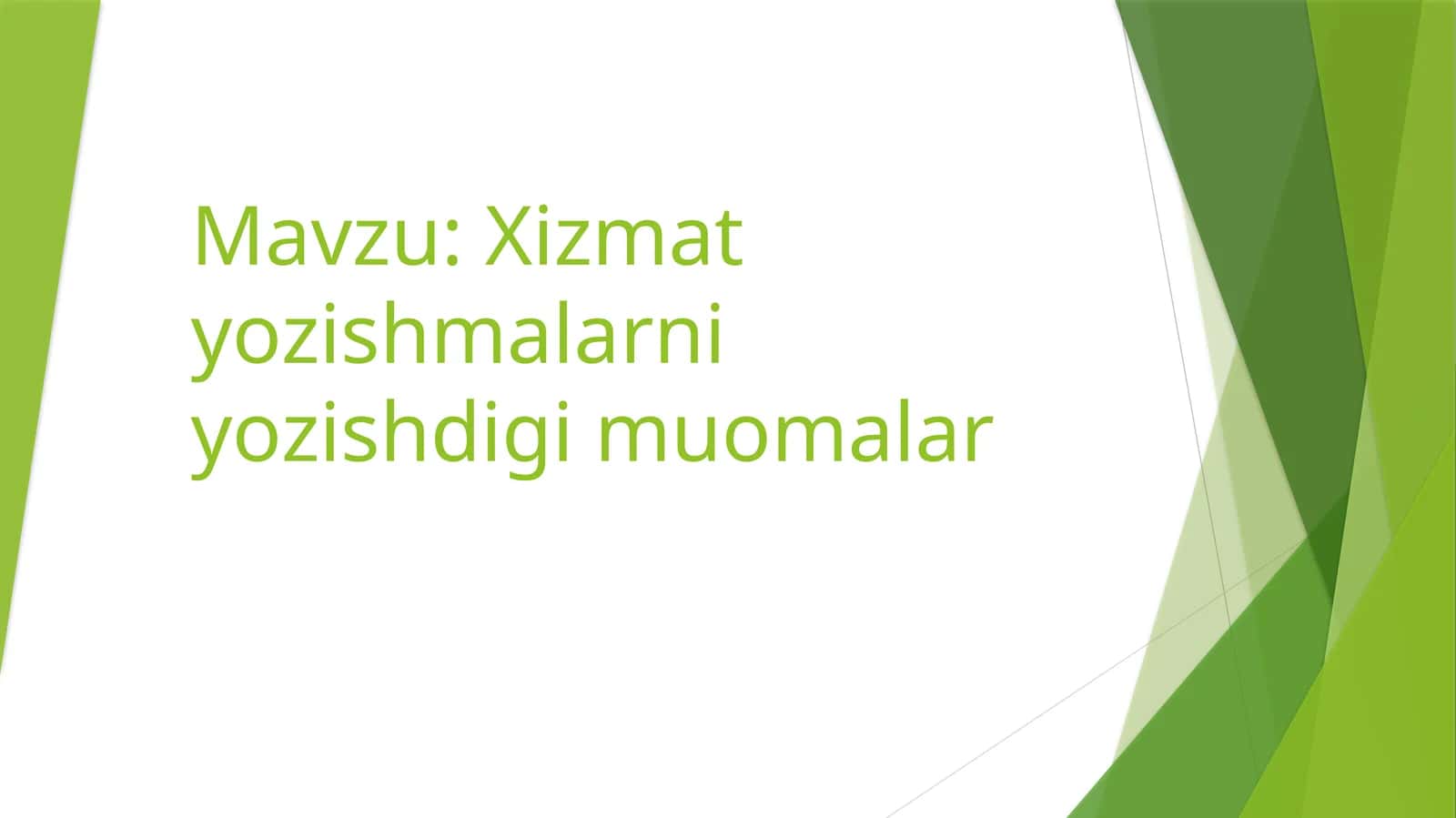 Xizmat yozishmalarniyozishdigimuomalar 1