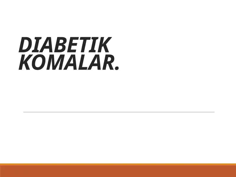 DIABETIK KOMALAR 1