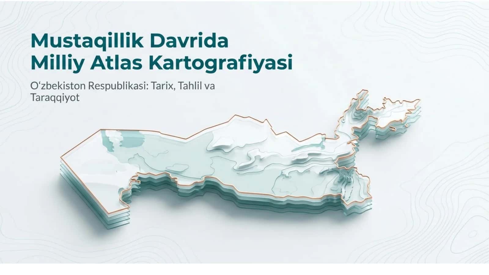 Mustaqillik davrida Milliy atlas kartagrafiyasi 1