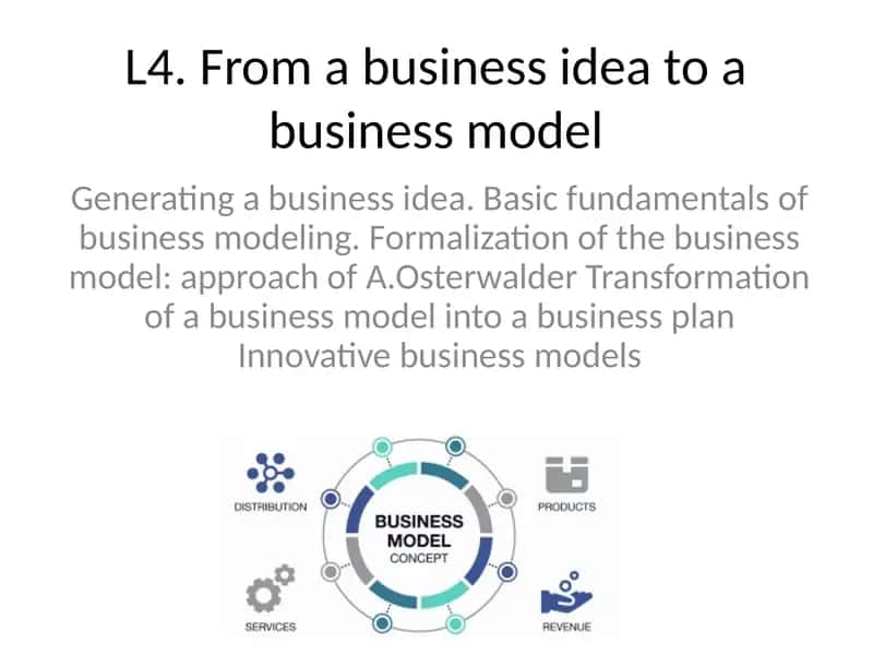 From a business idea to a business model 1