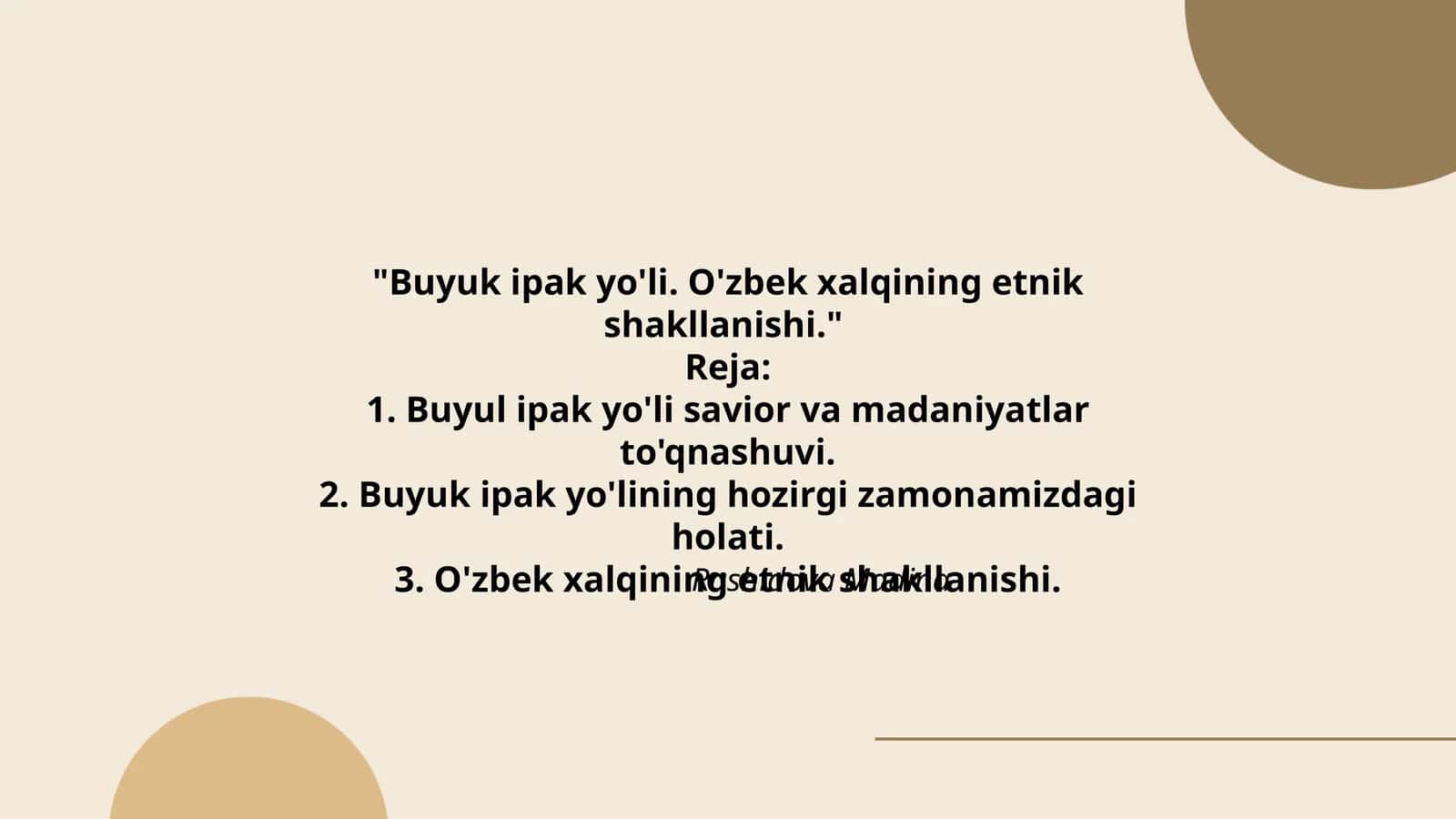 Buyuk ipak yo'li. O'zbek xalqining etnik shakllanishi 1