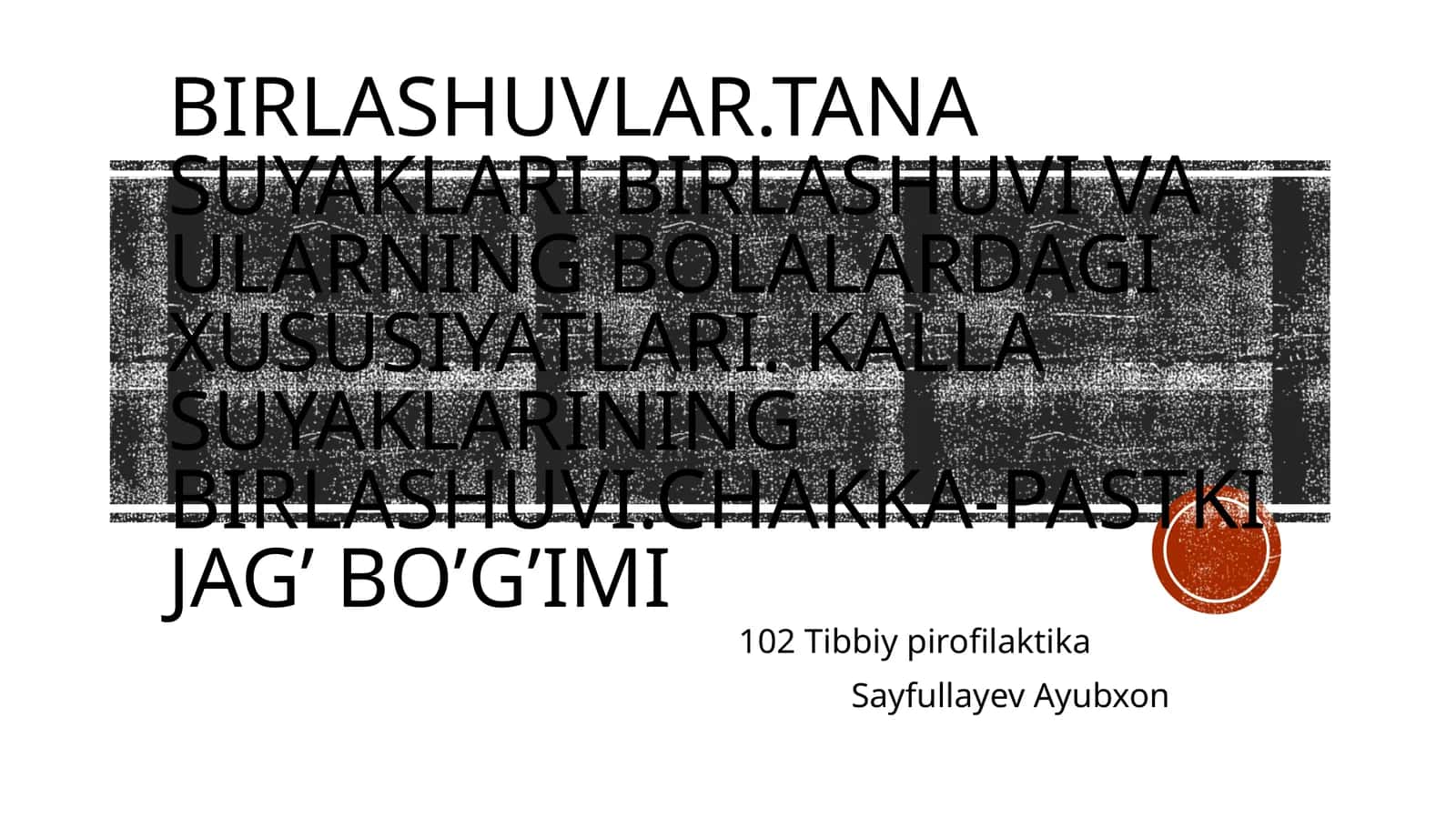 Suyaklarning birlashuvi 1