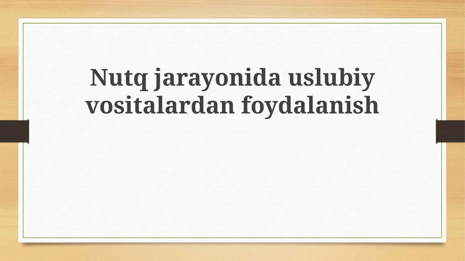 Stilistik vositalar: Ta'rif va turlari 1