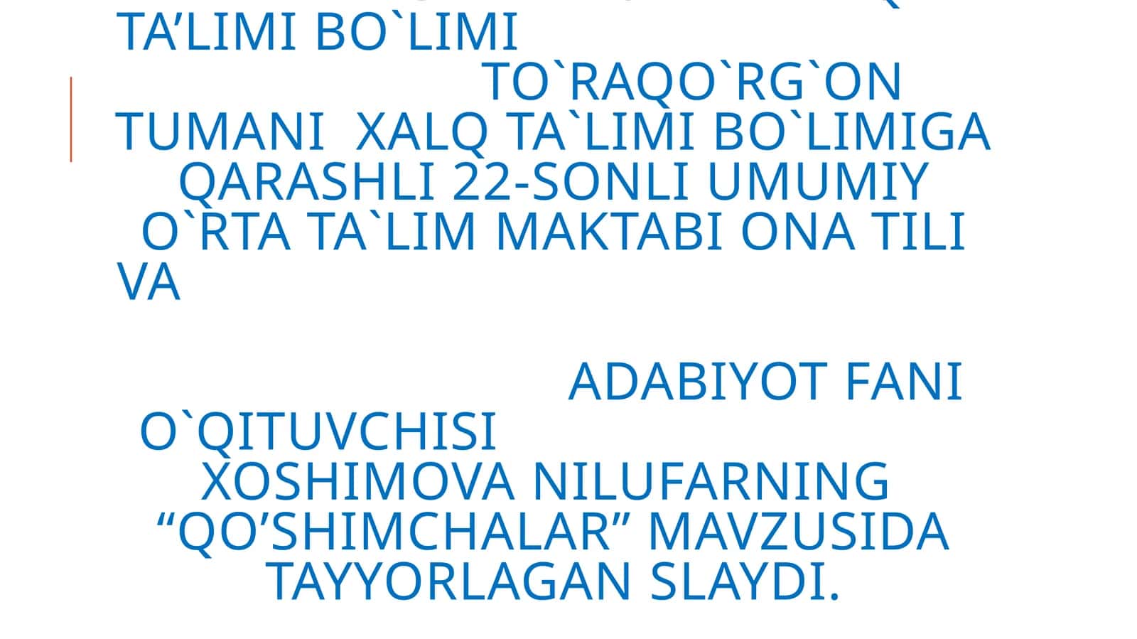 O'qituvchi vazifasi - "Qo'shimchalar" 1
