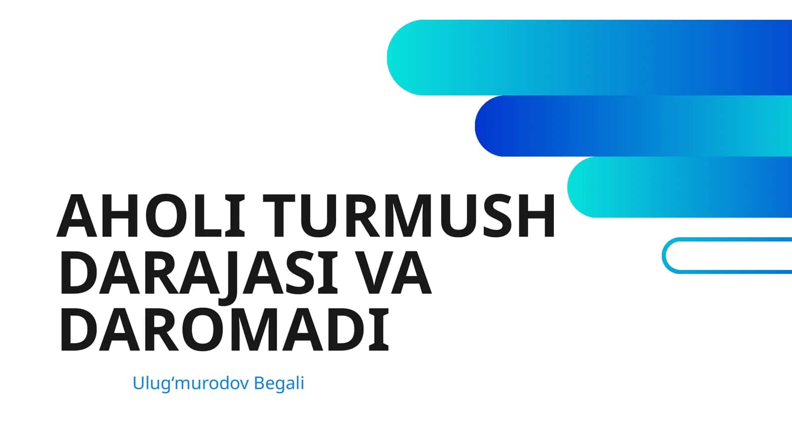 AHOLI TURMUSH DARAJASI VA DAROMADI 1