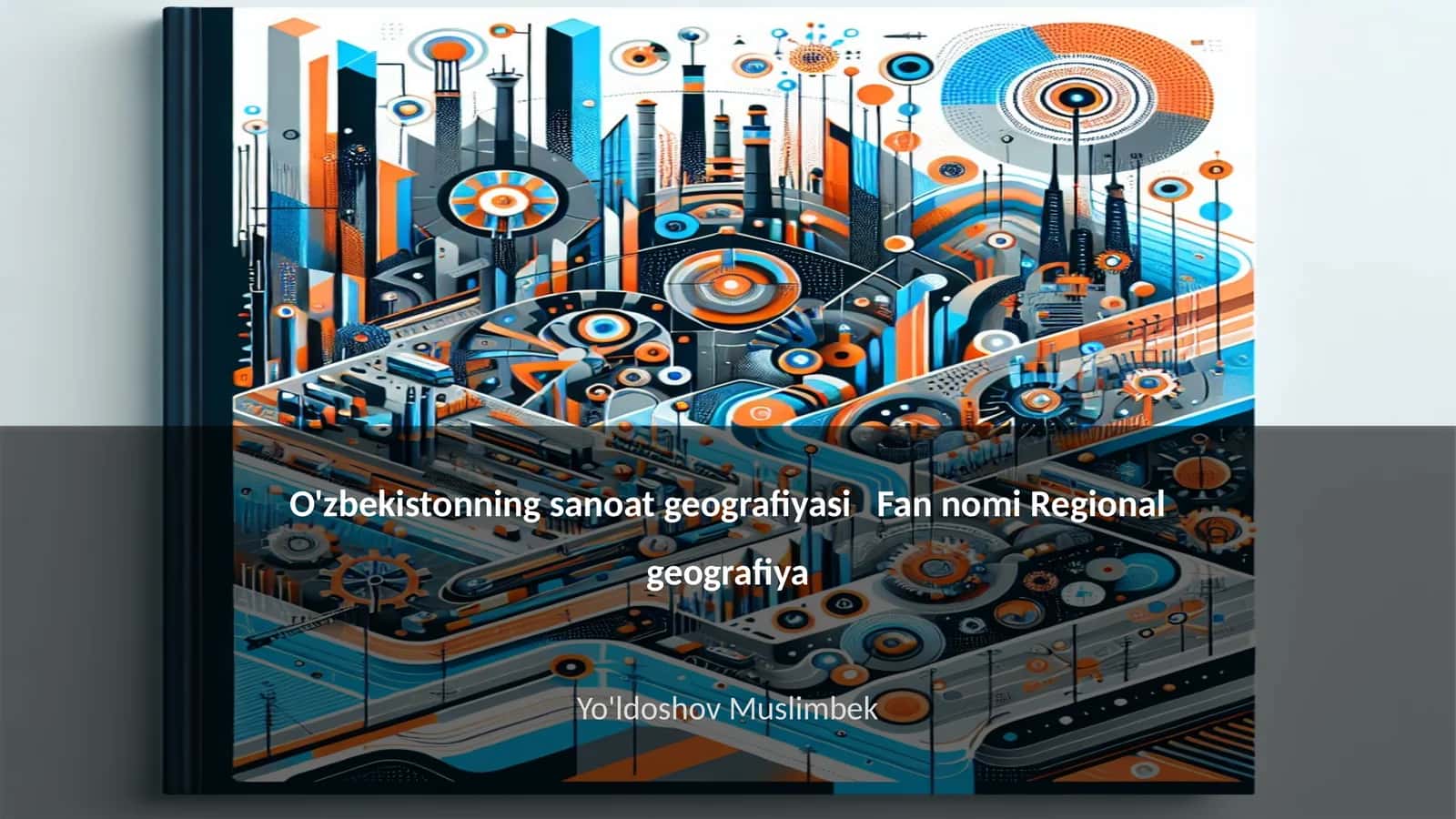 O'zbekistonning sanoat geografiyasi 1